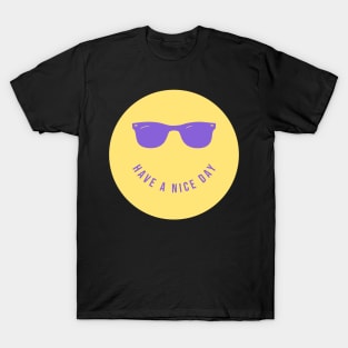 have a nice day T-Shirt